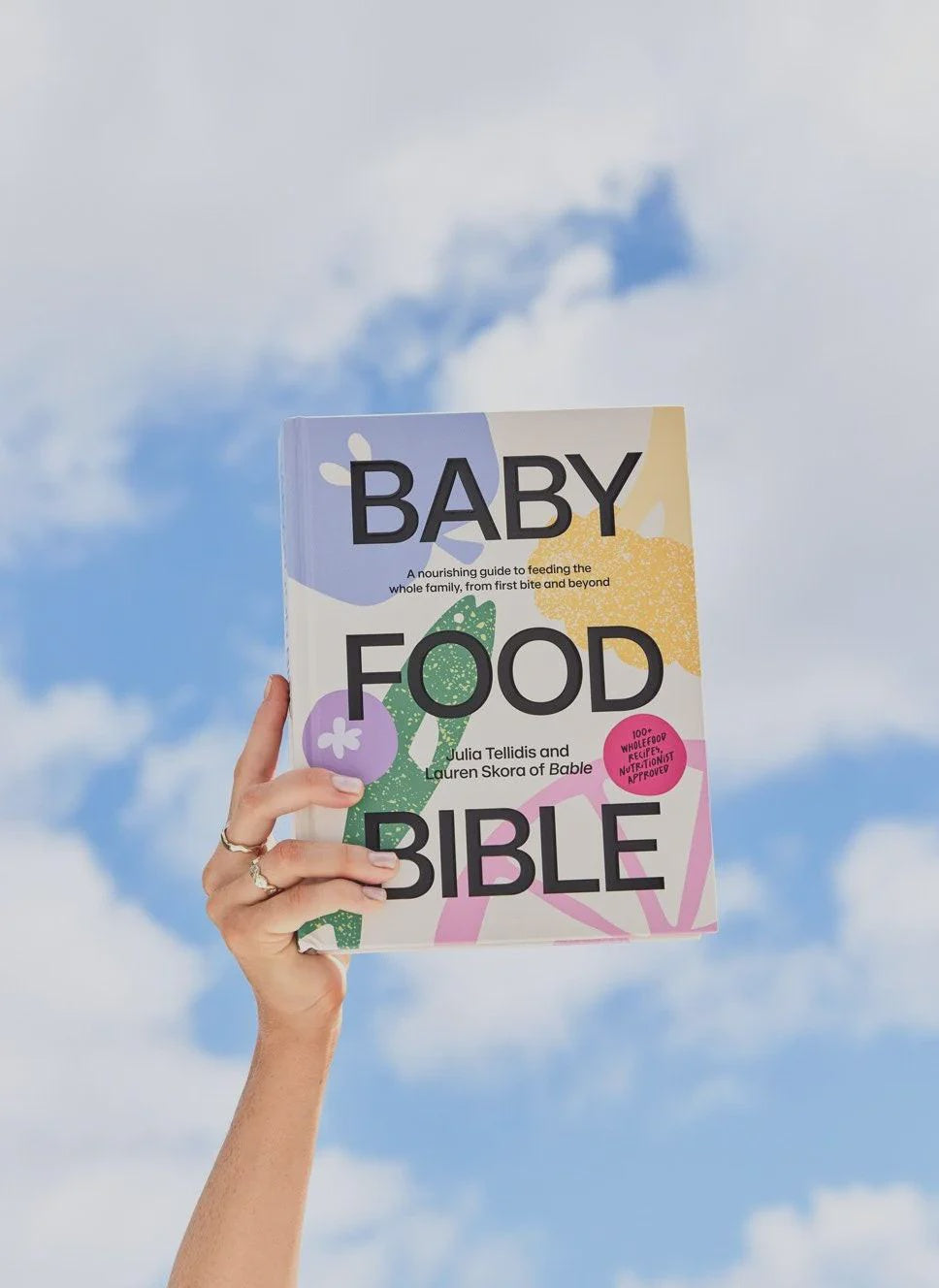 Baby Food Bible - Julia Tellidis & Lauren Skora